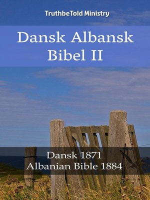 cover image of Dansk Albansk Bibel II